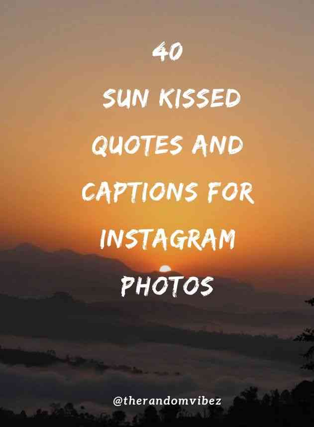 sun kissed caption
