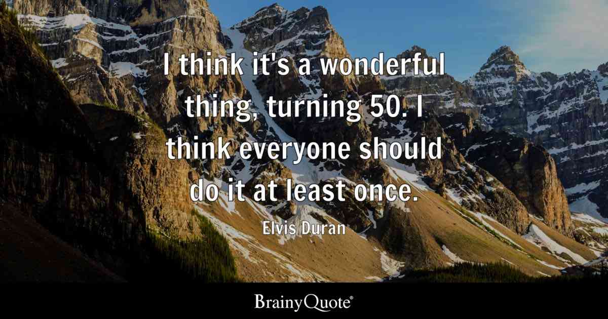 50 quotes about turning 50