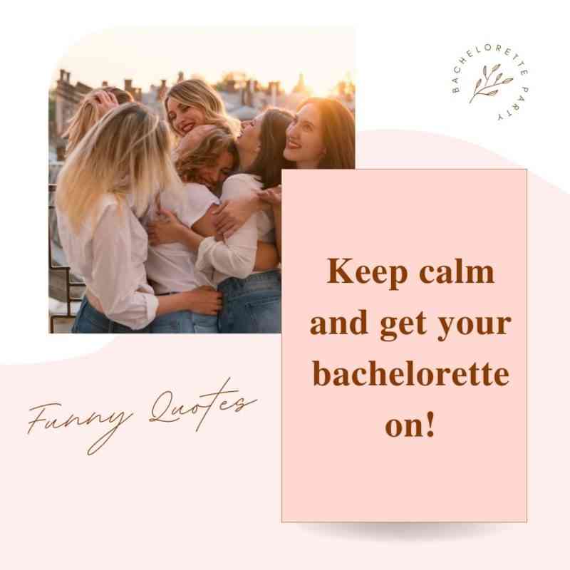 bachelorette party quotes