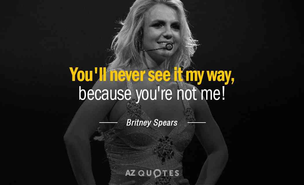 brittany spears quotes
