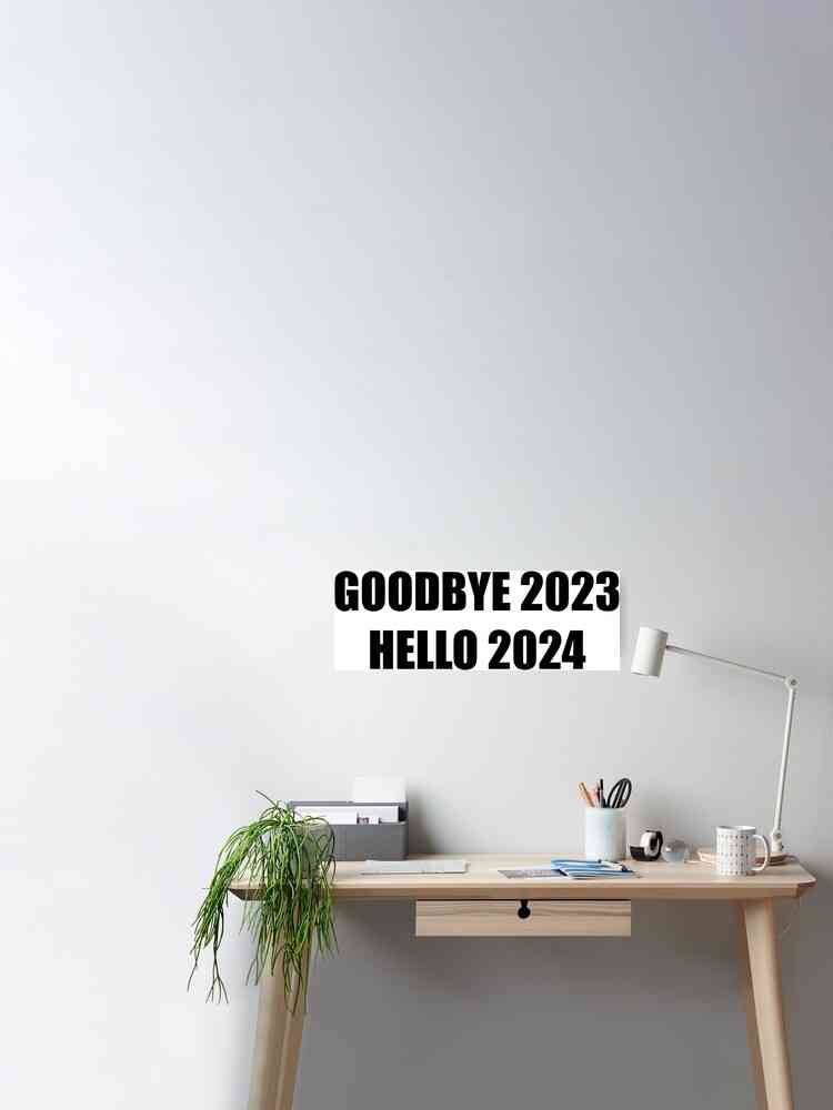 bye 2023 hello 2024 quotes