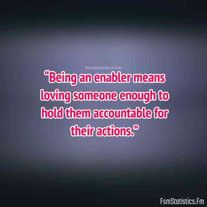 enabler quotes