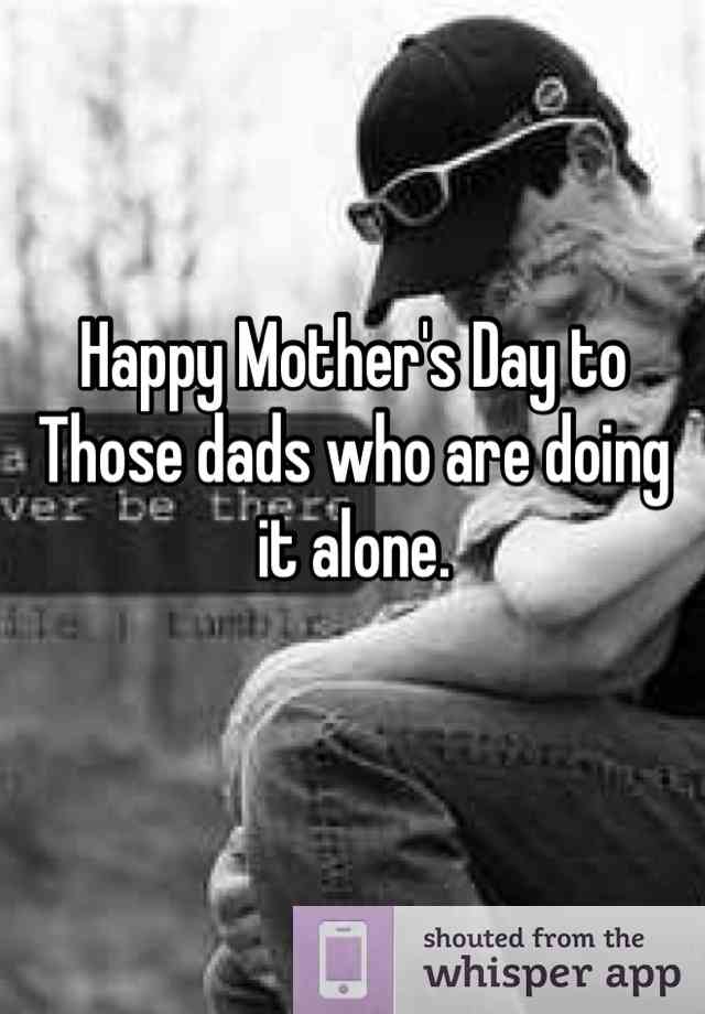 happy fathers day to single moms quotes
