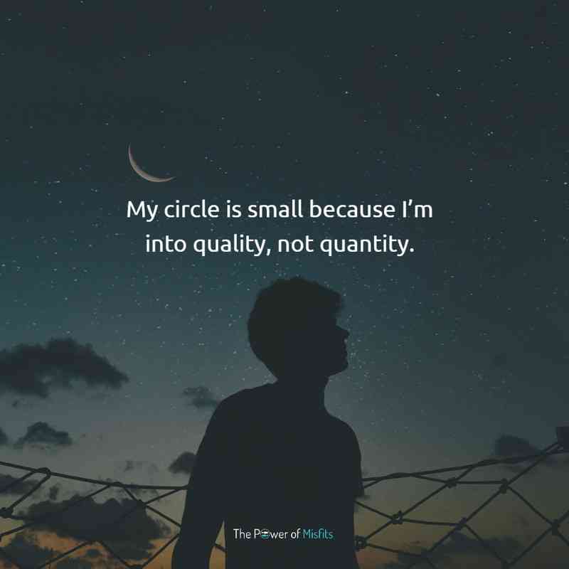 i keep my circle small quotes
