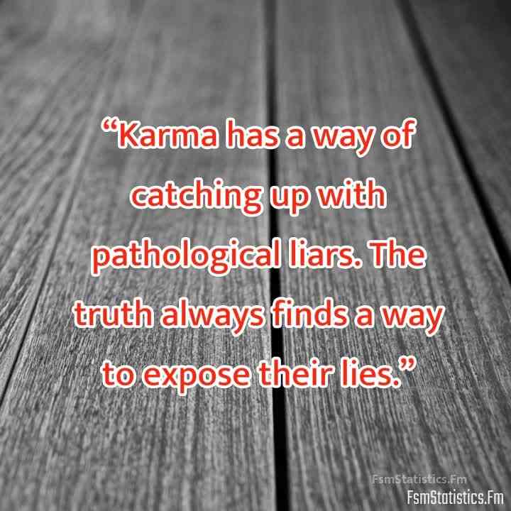 karma pathological liar quotes