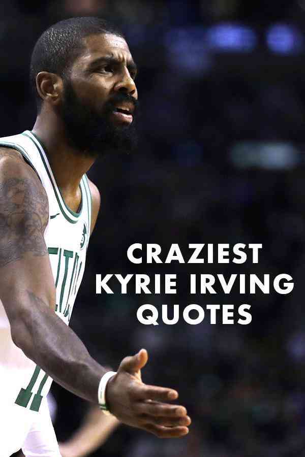 kyrie irving quotes basketball