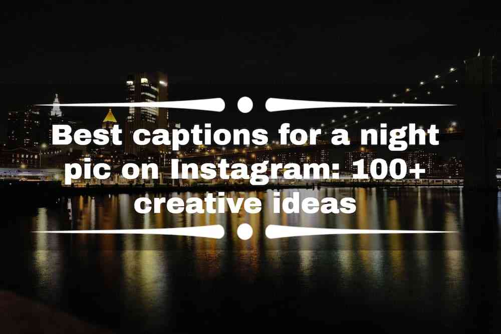 night captions for instagram