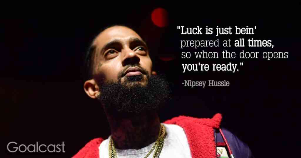 Nipsey Hussle Life Quotes to Live By