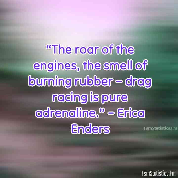 quotes about drag racing