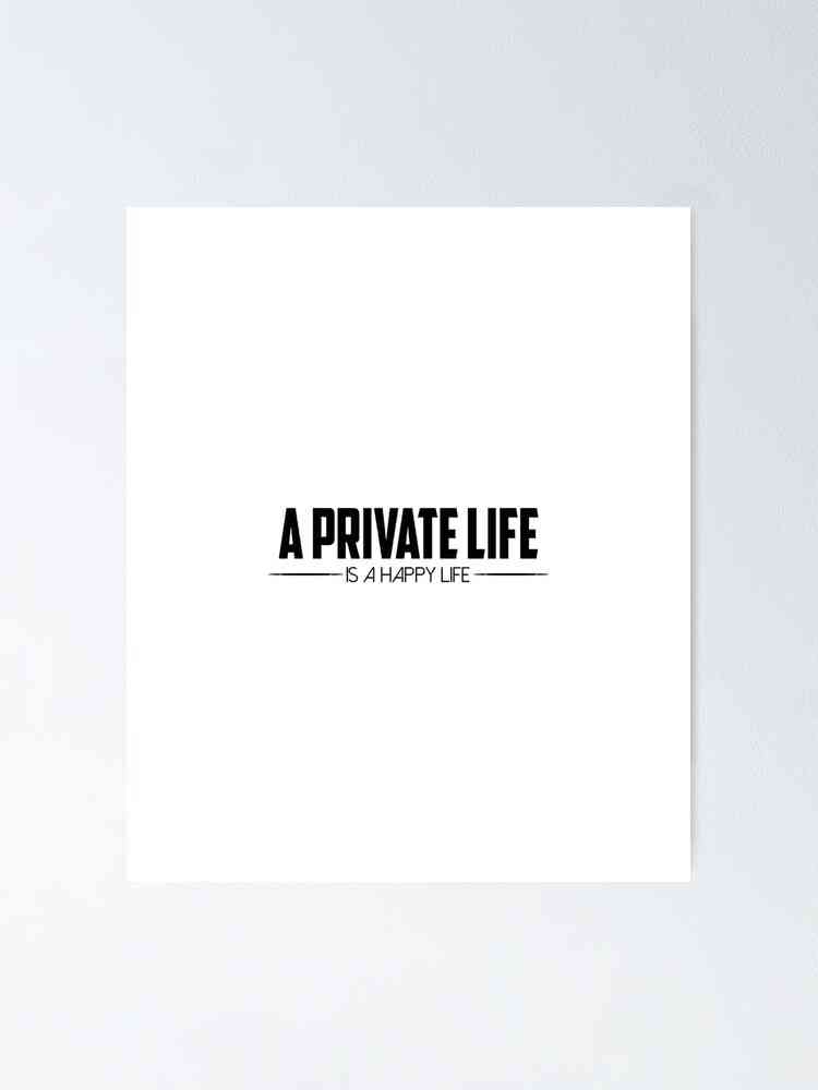 quotes about private life