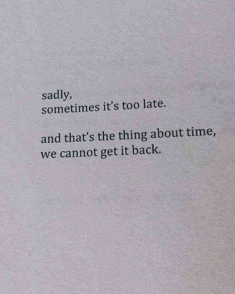 quotes about too late