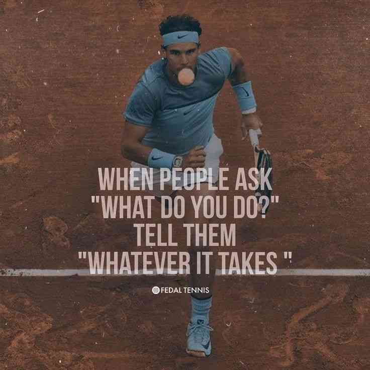 quotes by rafael nadal