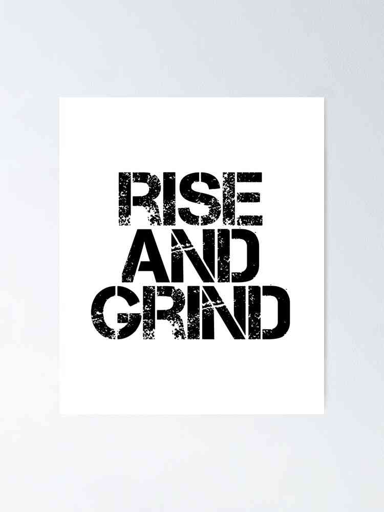 rise and grind quotes