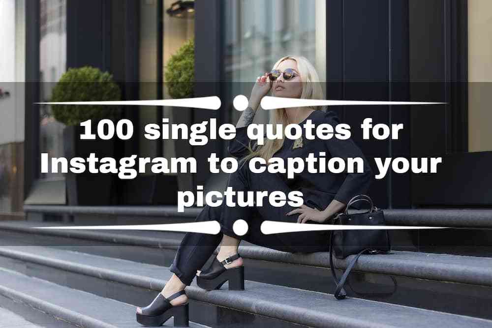 single captions for instagram