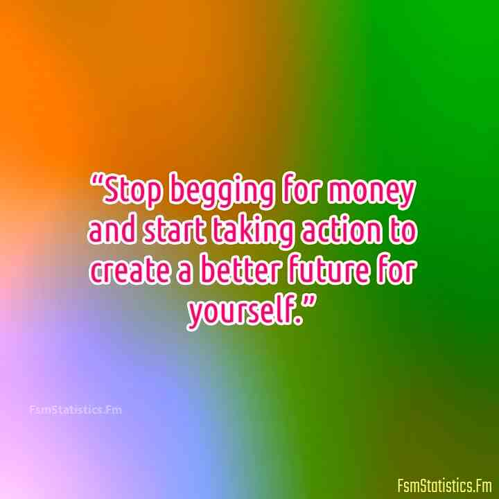 stop asking for money quotes