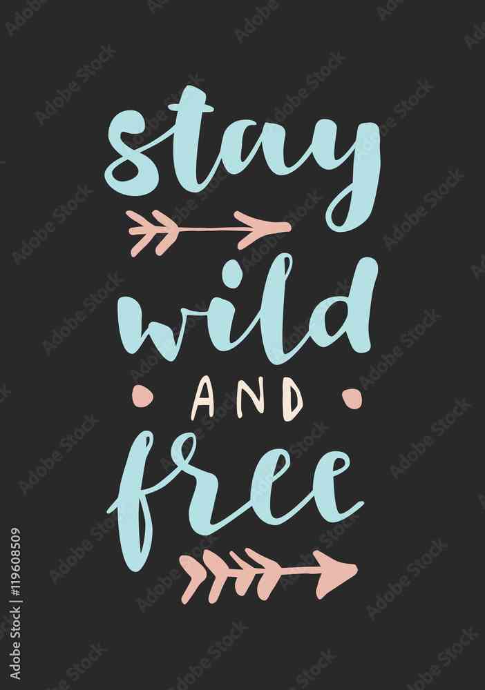 wild and free quotes